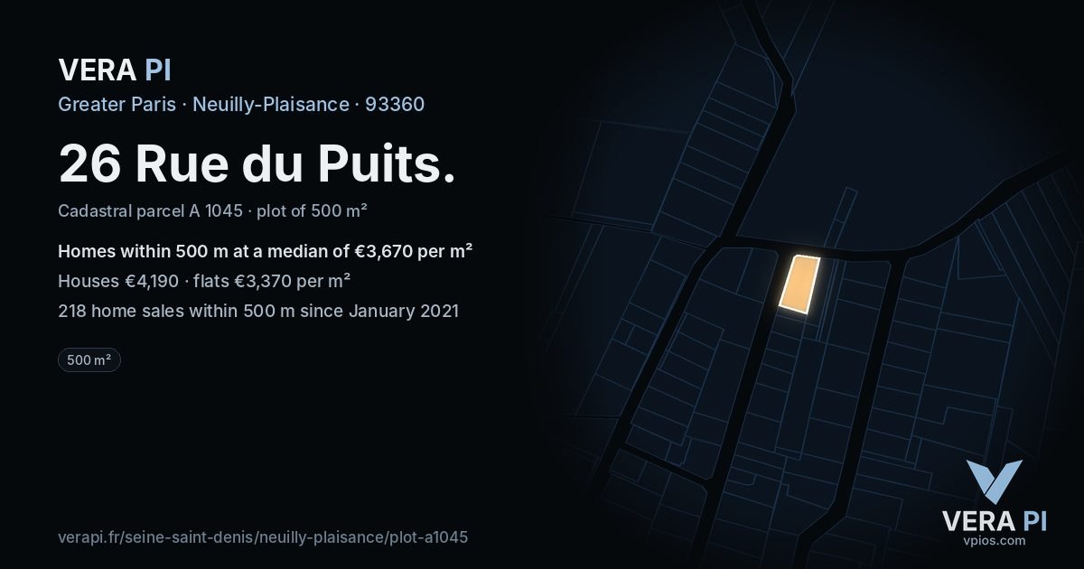 26 Rue du Puits, Neuilly-Plaisance at night – the plot lit, the parcels around coloured by the prices near them