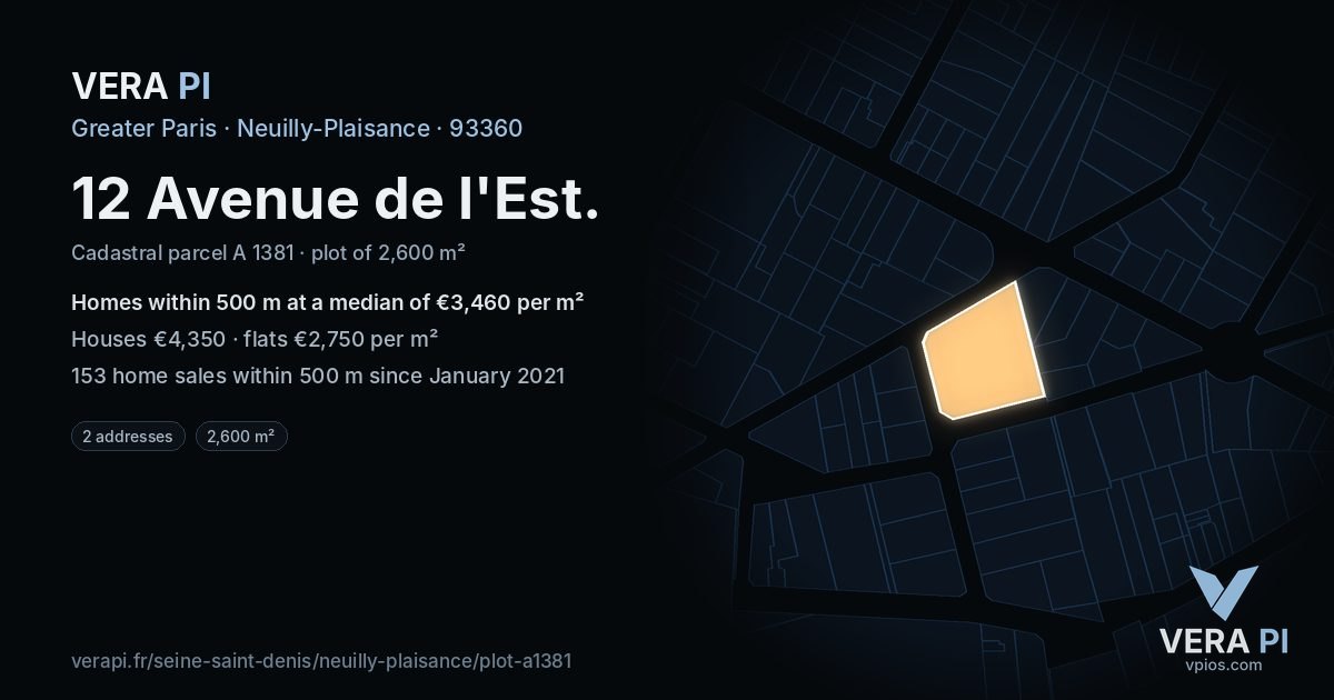 12 Avenue de l'Est, Neuilly-Plaisance at night – the plot lit, the parcels around coloured by the prices near them