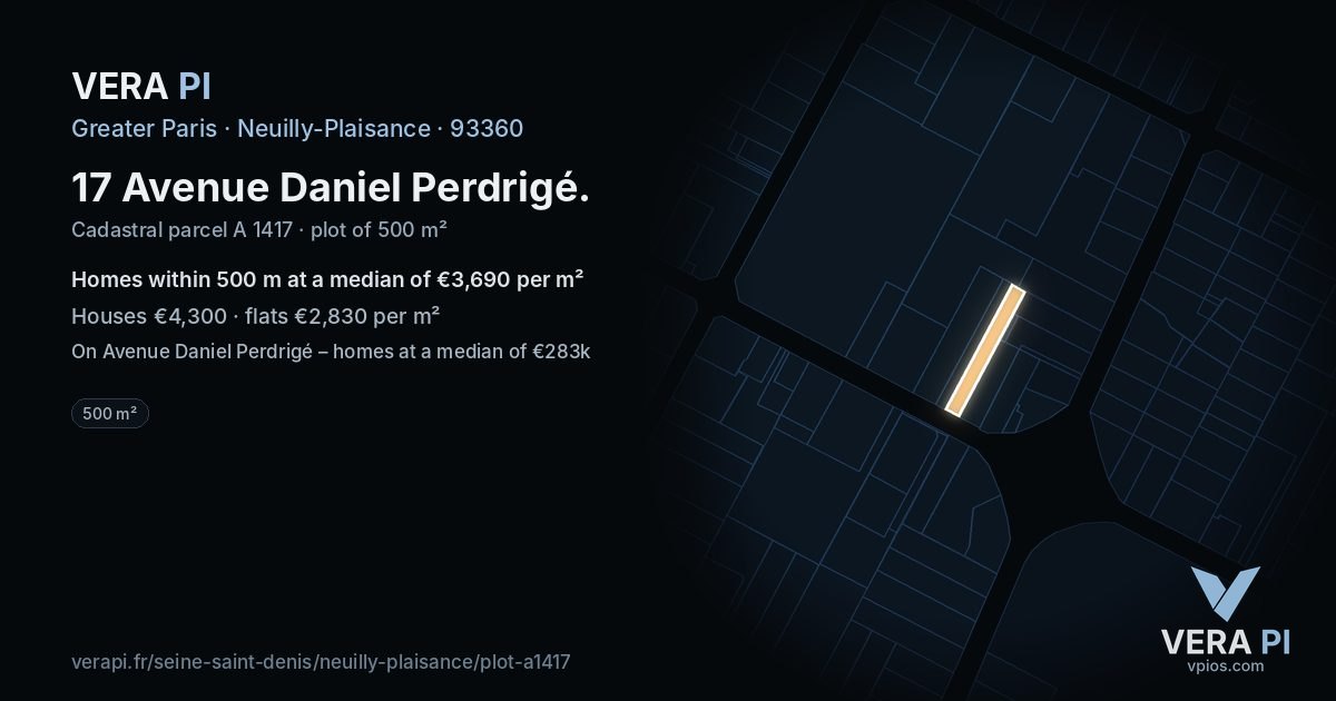17 Avenue Daniel Perdrigé, Neuilly-Plaisance at night – the plot lit, the parcels around coloured by the prices near them