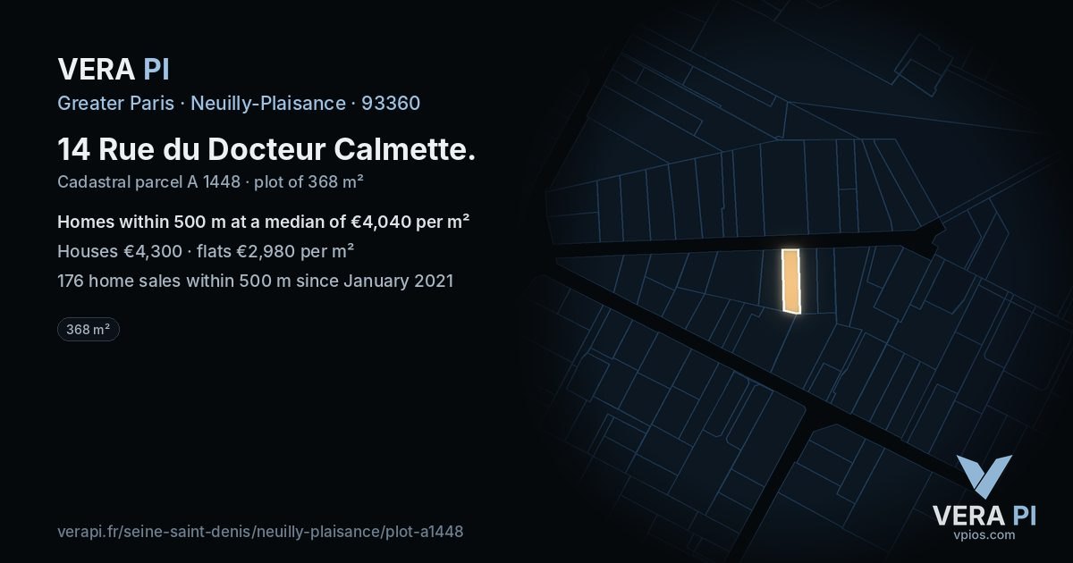 14 Rue du Docteur Calmette, Neuilly-Plaisance at night – the plot lit, the parcels around coloured by the prices near them