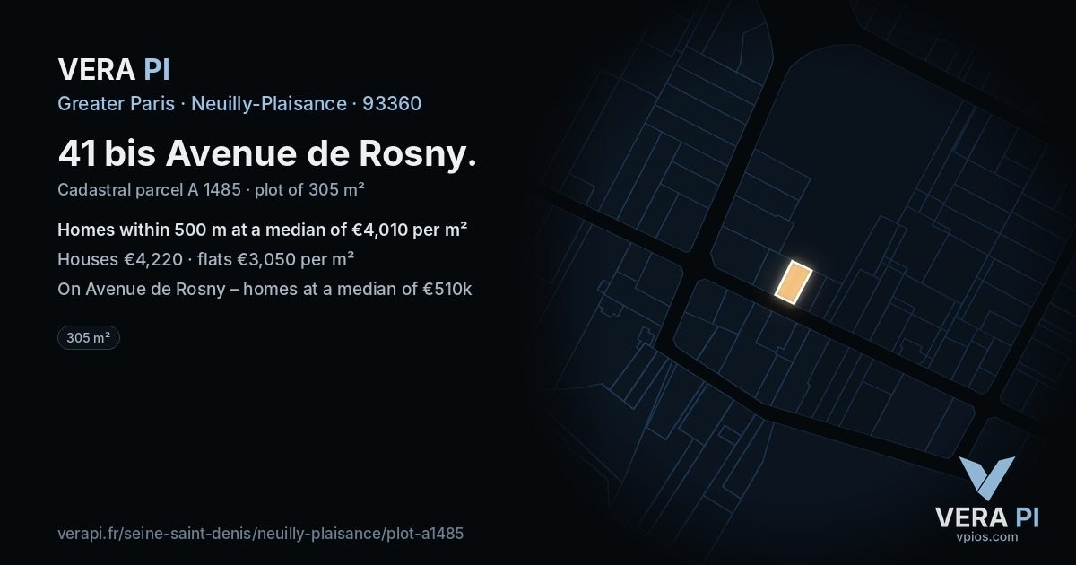 41 bis Avenue de Rosny, Neuilly-Plaisance at night – the plot lit, the parcels around coloured by the prices near them