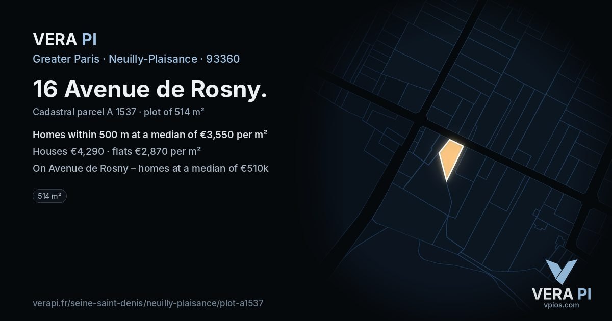 16 Avenue de Rosny, Neuilly-Plaisance at night – the plot lit, the parcels around coloured by the prices near them