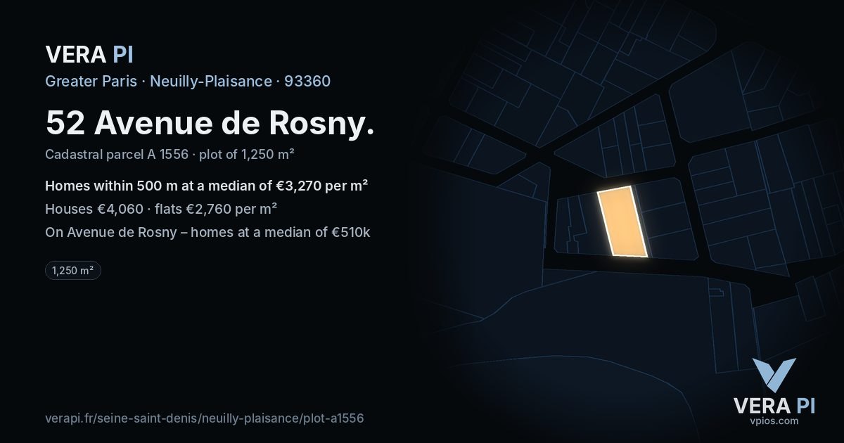 52 Avenue de Rosny, Neuilly-Plaisance at night – the plot lit, the parcels around coloured by the prices near them