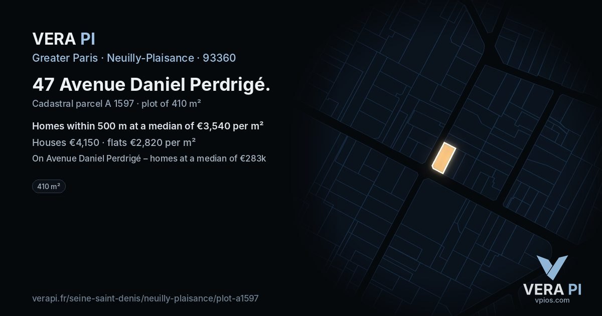 47 Avenue Daniel Perdrigé, Neuilly-Plaisance at night – the plot lit, the parcels around coloured by the prices near them