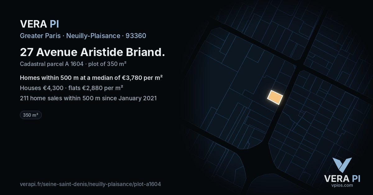 27 Avenue Aristide Briand, Neuilly-Plaisance at night – the plot lit, the parcels around coloured by the prices near them
