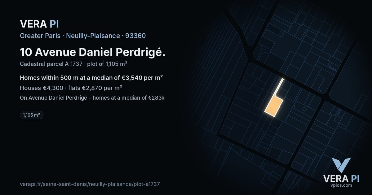 10 Avenue Daniel Perdrigé, Neuilly-Plaisance at night – the plot lit, the parcels around coloured by the prices near them