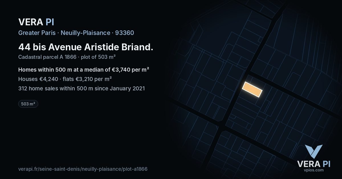 44 bis Avenue Aristide Briand, Neuilly-Plaisance at night – the plot lit, the parcels around coloured by the prices near them