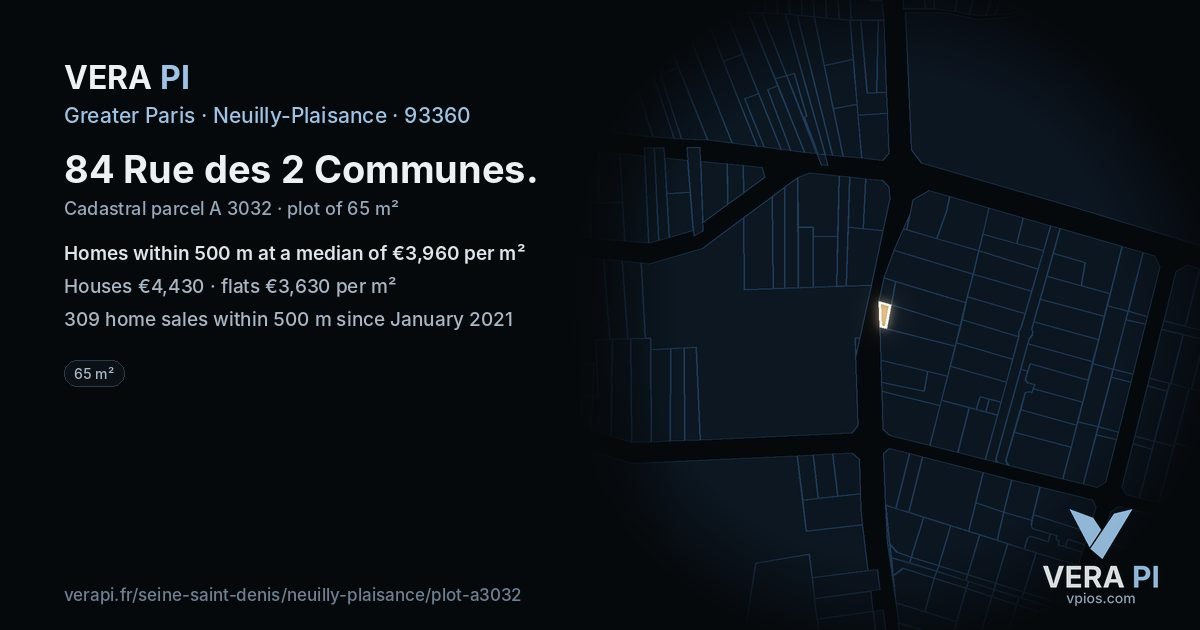 84 Rue des 2 Communes, Neuilly-Plaisance at night – the plot lit, the parcels around coloured by the prices near them