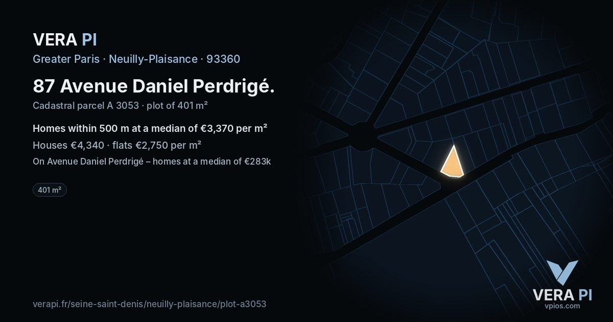 87 Avenue Daniel Perdrigé, Neuilly-Plaisance at night – the plot lit, the parcels around coloured by the prices near them
