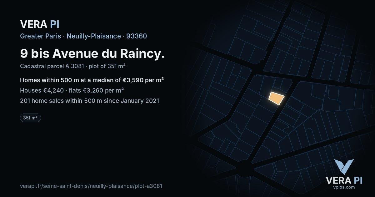 9 bis Avenue du Raincy, Neuilly-Plaisance at night – the plot lit, the parcels around coloured by the prices near them