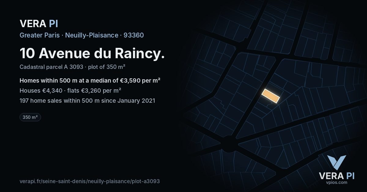 10 Avenue du Raincy, Neuilly-Plaisance at night – the plot lit, the parcels around coloured by the prices near them