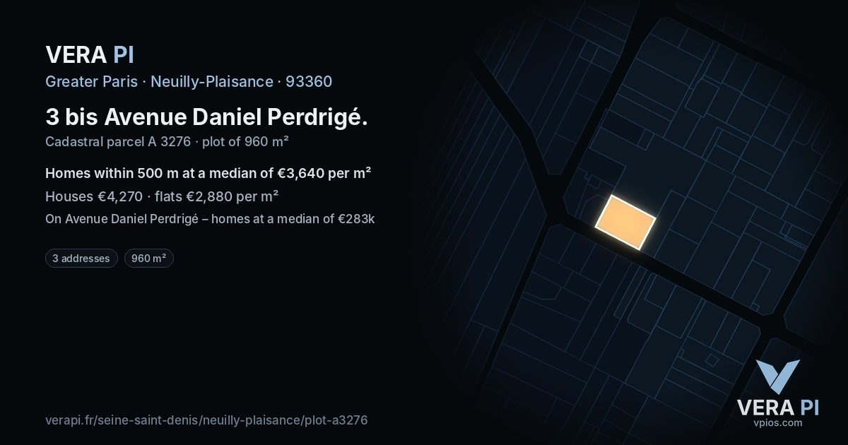 3 bis Avenue Daniel Perdrigé, Neuilly-Plaisance at night – the plot lit, the parcels around coloured by the prices near them