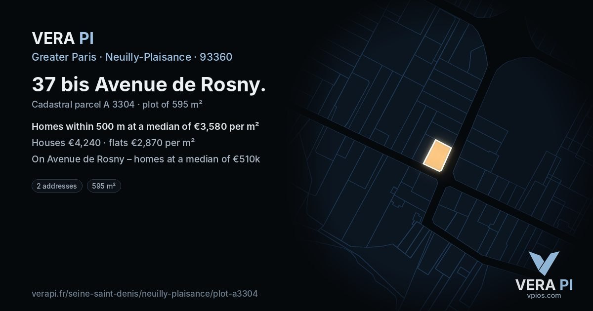 37 bis Avenue de Rosny, Neuilly-Plaisance at night – the plot lit, the parcels around coloured by the prices near them