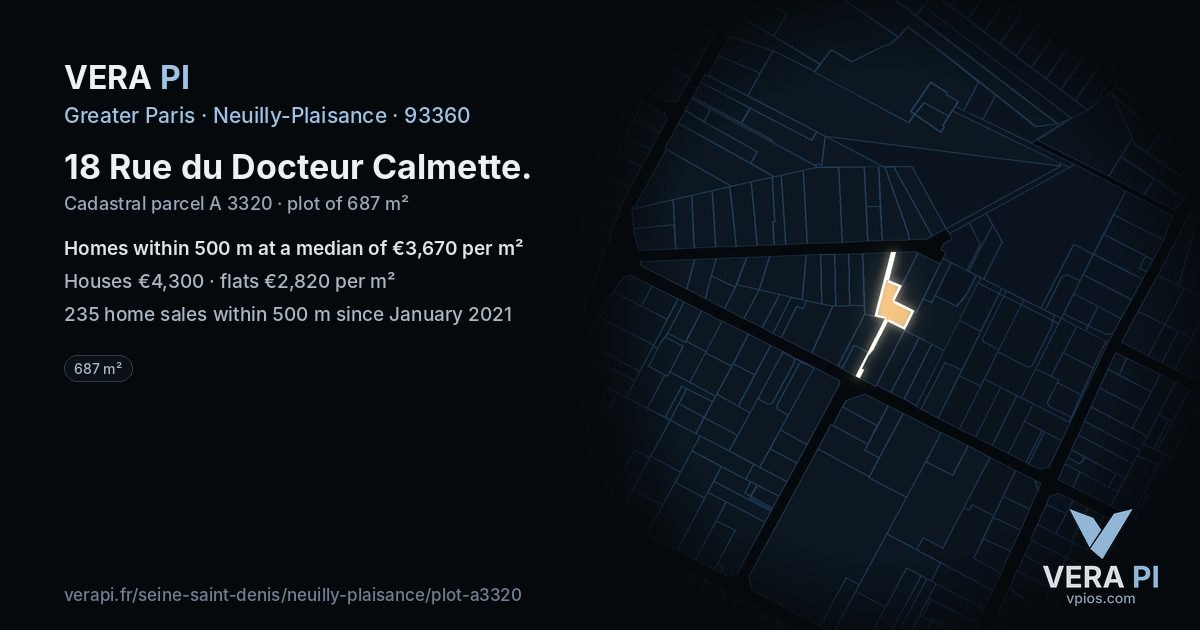 18 Rue du Docteur Calmette, Neuilly-Plaisance at night – the plot lit, the parcels around coloured by the prices near them