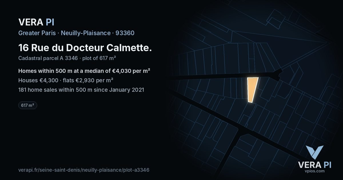 16 Rue du Docteur Calmette, Neuilly-Plaisance at night – the plot lit, the parcels around coloured by the prices near them