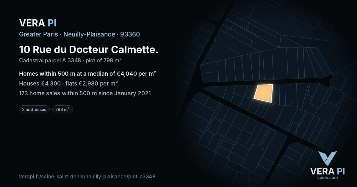 10 Rue du Docteur Calmette, Neuilly-Plaisance at night – the plot lit, the parcels around coloured by the prices near them