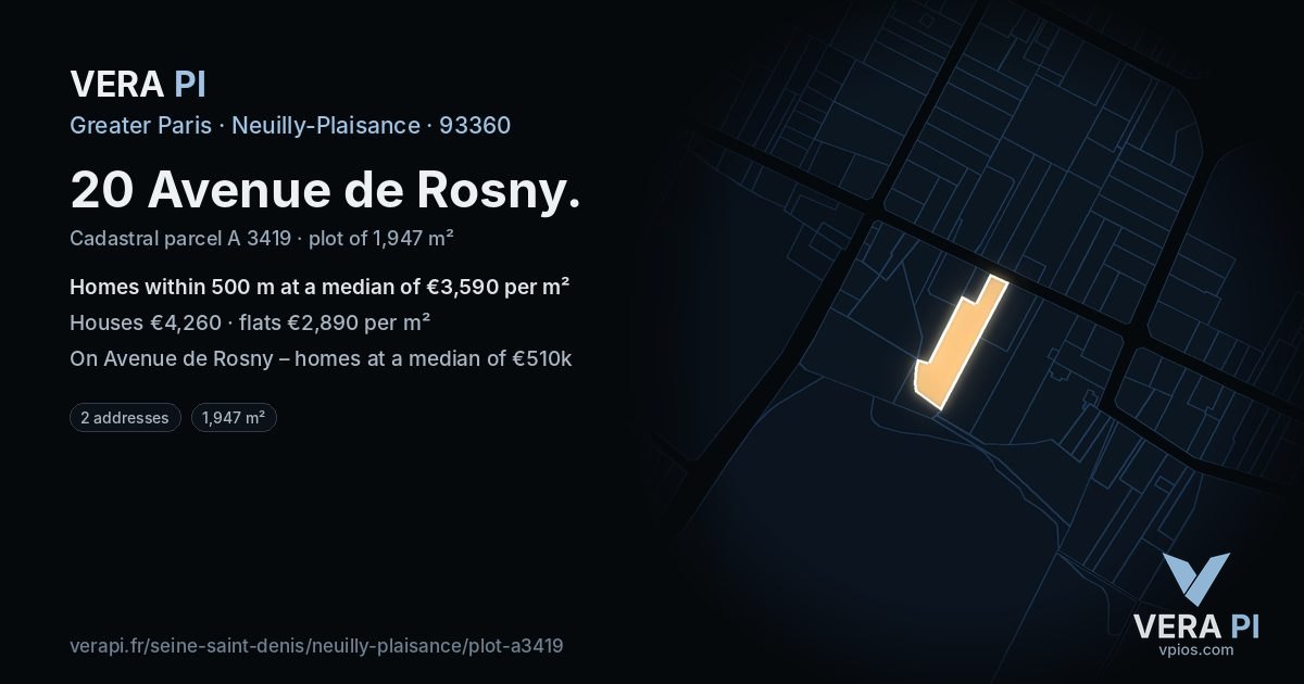 20 Avenue de Rosny, Neuilly-Plaisance at night – the plot lit, the parcels around coloured by the prices near them