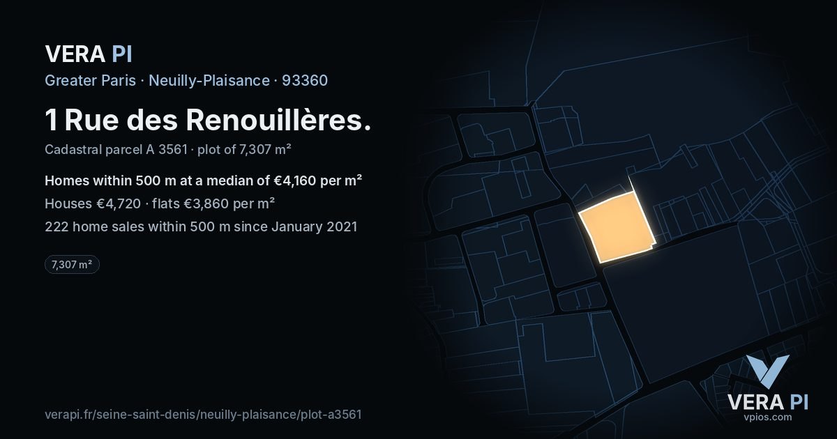 1 Rue des Renouillères, Neuilly-Plaisance at night – the plot lit, the parcels around coloured by the prices near them