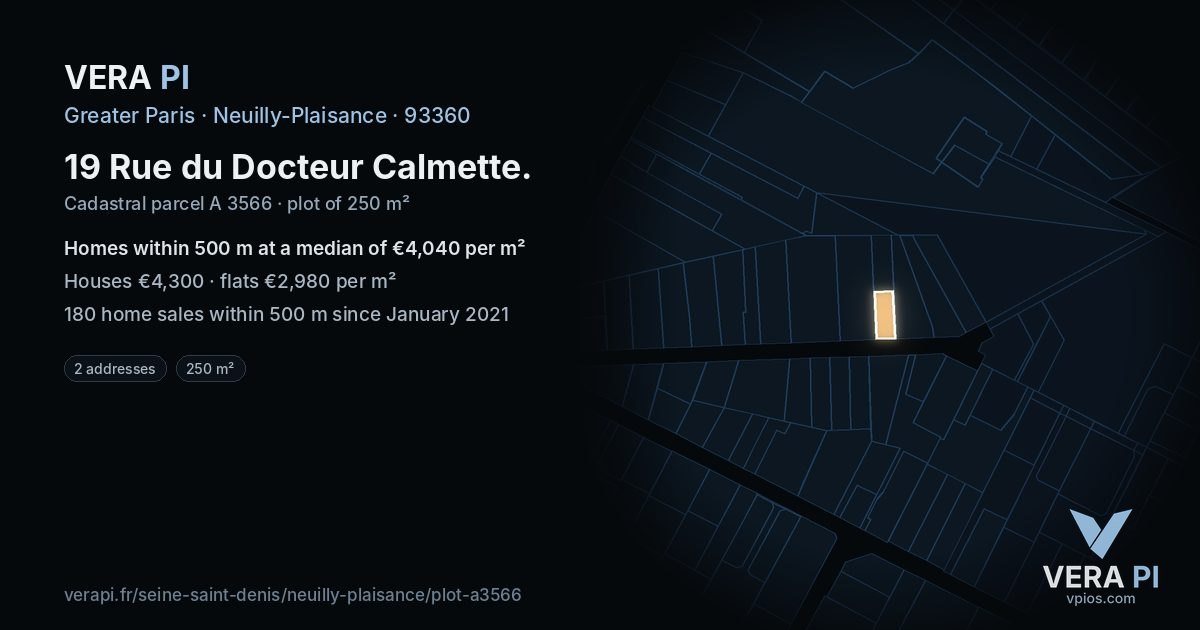 19 Rue du Docteur Calmette, Neuilly-Plaisance at night – the plot lit, the parcels around coloured by the prices near them