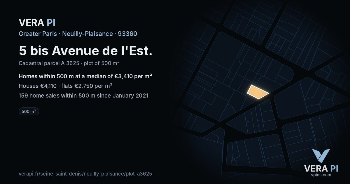 5 bis Avenue de l'Est, Neuilly-Plaisance at night – the plot lit, the parcels around coloured by the prices near them