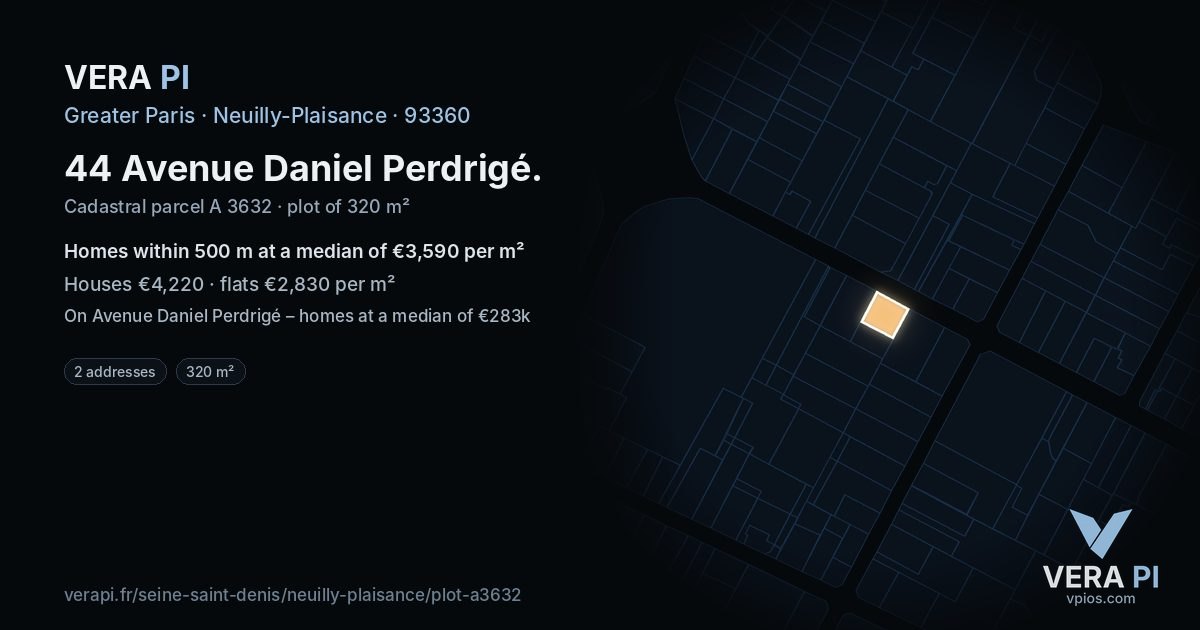 44 Avenue Daniel Perdrigé, Neuilly-Plaisance at night – the plot lit, the parcels around coloured by the prices near them