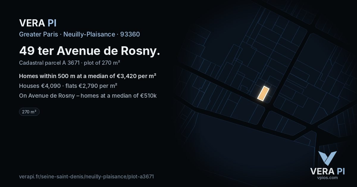 49 ter Avenue de Rosny, Neuilly-Plaisance at night – the plot lit, the parcels around coloured by the prices near them
