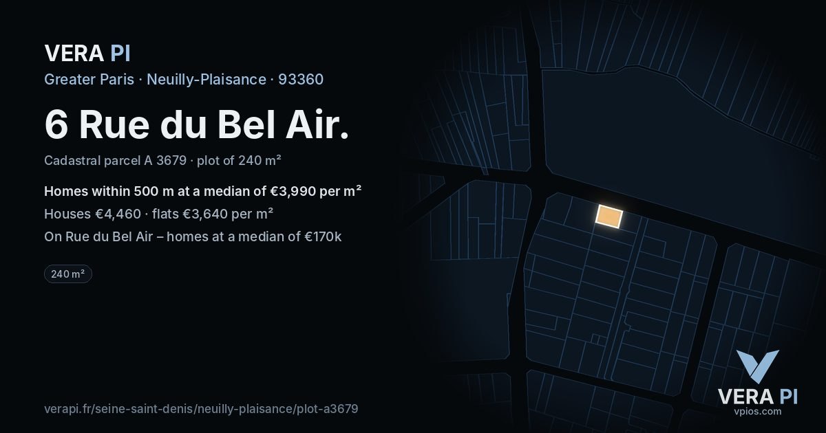 6 Rue du Bel Air, Neuilly-Plaisance at night – the plot lit, the parcels around coloured by the prices near them