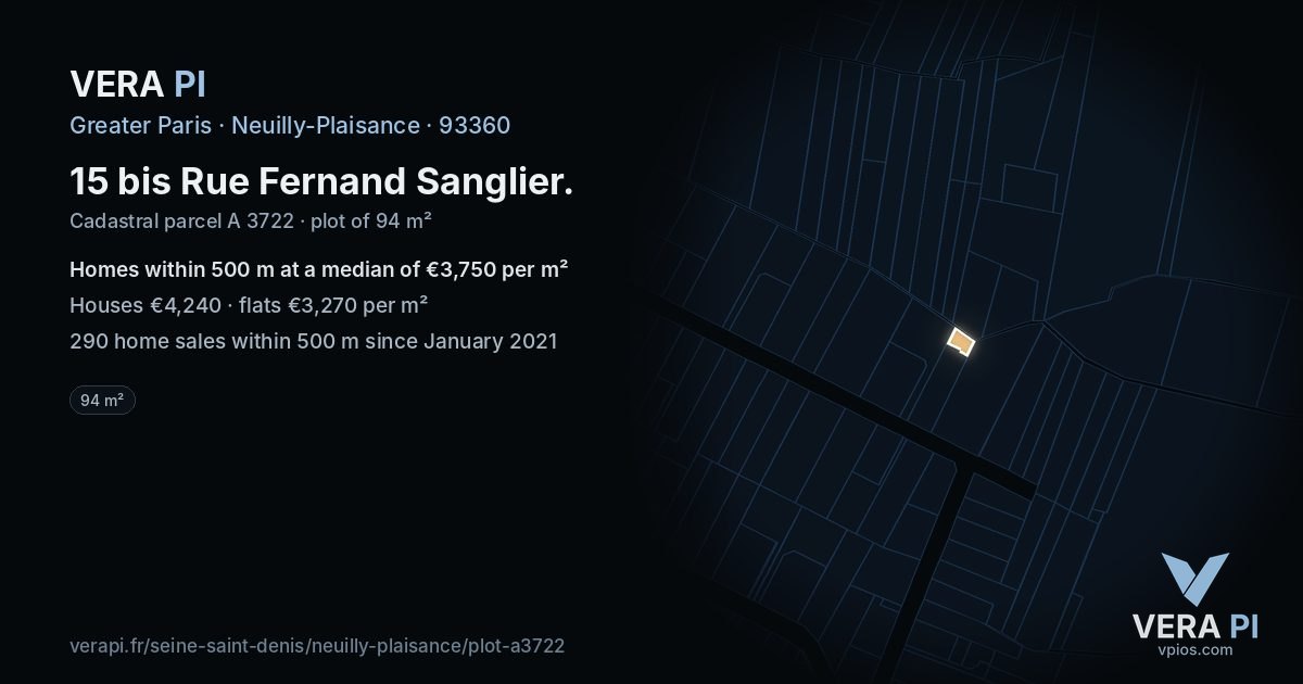 15 bis Rue Fernand Sanglier, Neuilly-Plaisance at night – the plot lit, the parcels around coloured by the prices near them