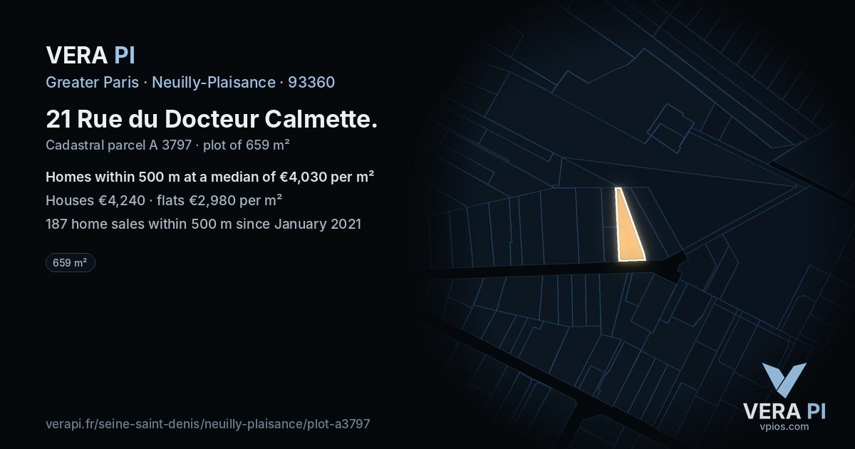 21 Rue du Docteur Calmette, Neuilly-Plaisance at night – the plot lit, the parcels around coloured by the prices near them