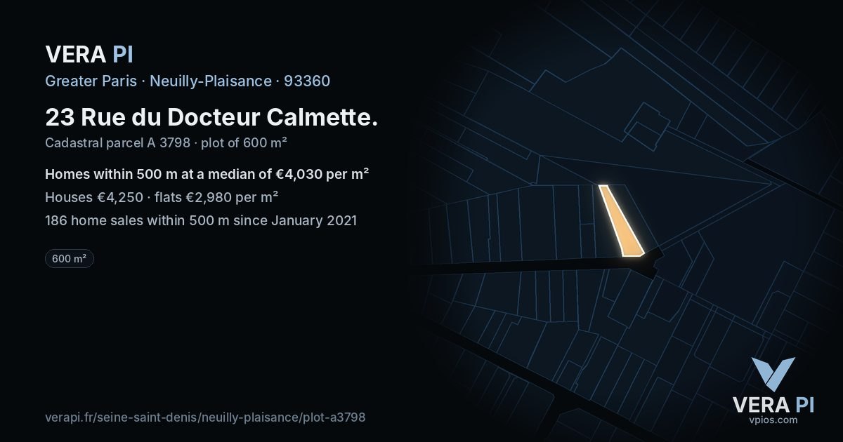 23 Rue du Docteur Calmette, Neuilly-Plaisance at night – the plot lit, the parcels around coloured by the prices near them