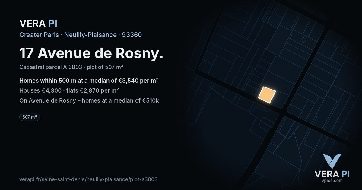 17 Avenue de Rosny, Neuilly-Plaisance at night – the plot lit, the parcels around coloured by the prices near them