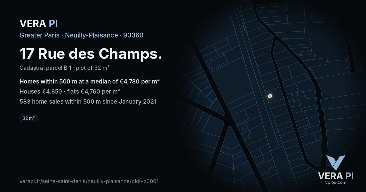 17 Rue des Champs, Neuilly-Plaisance at night – the plot lit, the parcels around coloured by the prices near them