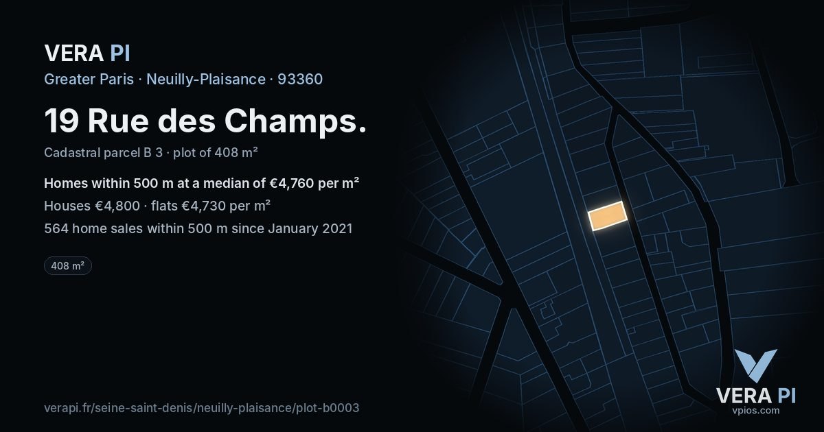 19 Rue des Champs, Neuilly-Plaisance at night – the plot lit, the parcels around coloured by the prices near them