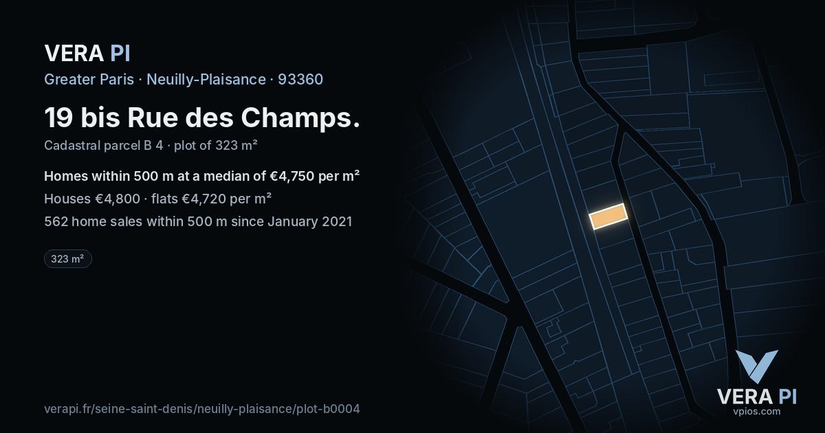 19 bis Rue des Champs, Neuilly-Plaisance at night – the plot lit, the parcels around coloured by the prices near them