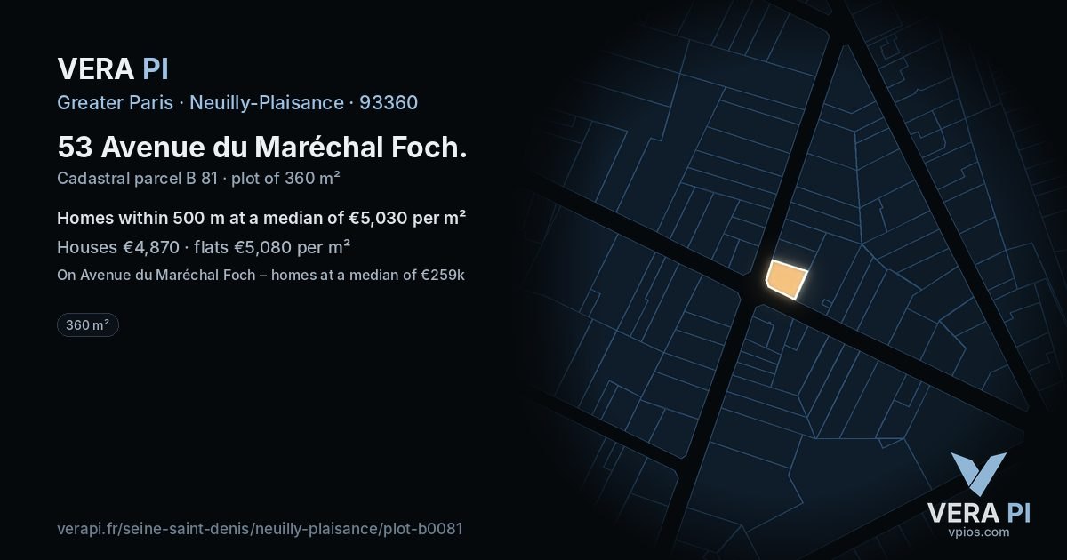 53 Avenue du Maréchal Foch, Neuilly-Plaisance at night – the plot lit, the parcels around coloured by the prices near them