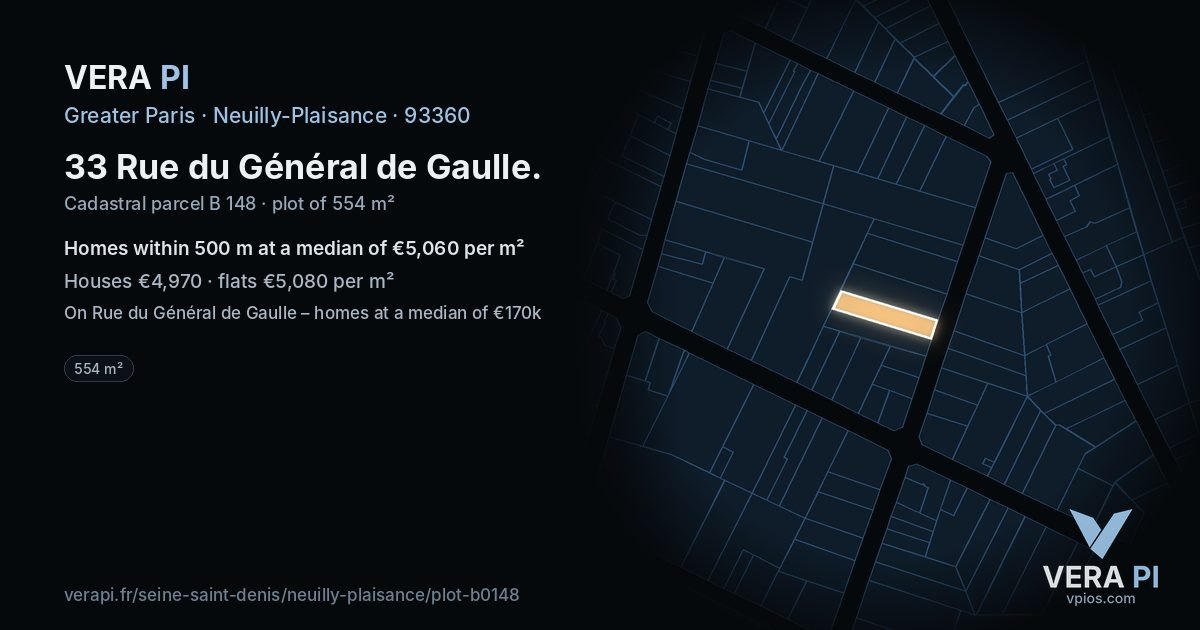 33 Rue du Général de Gaulle, Neuilly-Plaisance at night – the plot lit, the parcels around coloured by the prices near them