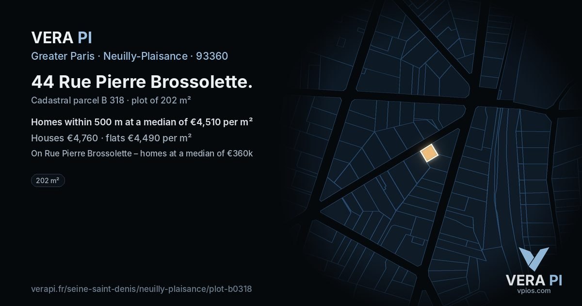 44 Rue Pierre Brossolette, Neuilly-Plaisance at night – the plot lit, the parcels around coloured by the prices near them