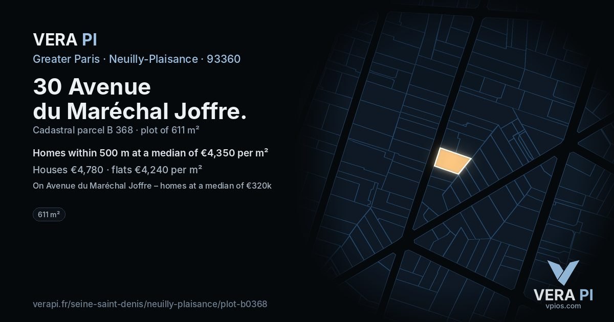 30 Avenue du Maréchal Joffre, Neuilly-Plaisance at night – the plot lit, the parcels around coloured by the prices near them