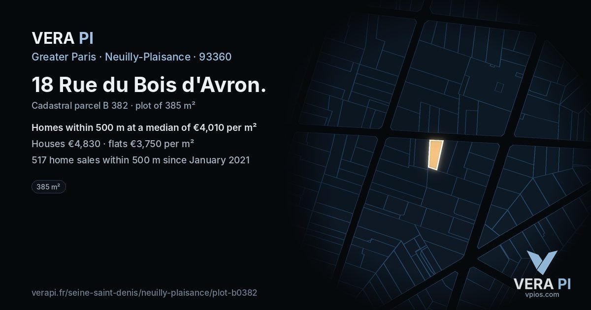 18 Rue du Bois d'Avron, Neuilly-Plaisance at night – the plot lit, the parcels around coloured by the prices near them