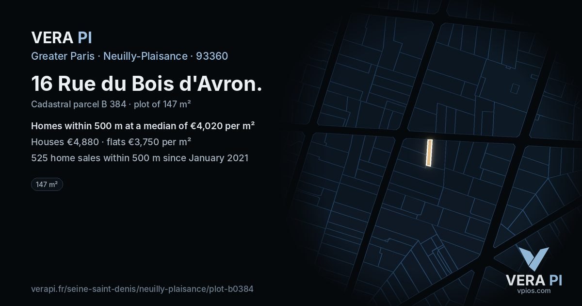 16 Rue du Bois d'Avron, Neuilly-Plaisance at night – the plot lit, the parcels around coloured by the prices near them