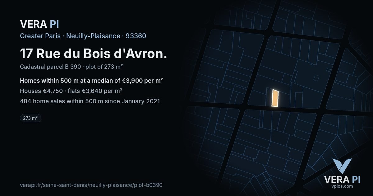 17 Rue du Bois d'Avron, Neuilly-Plaisance at night – the plot lit, the parcels around coloured by the prices near them