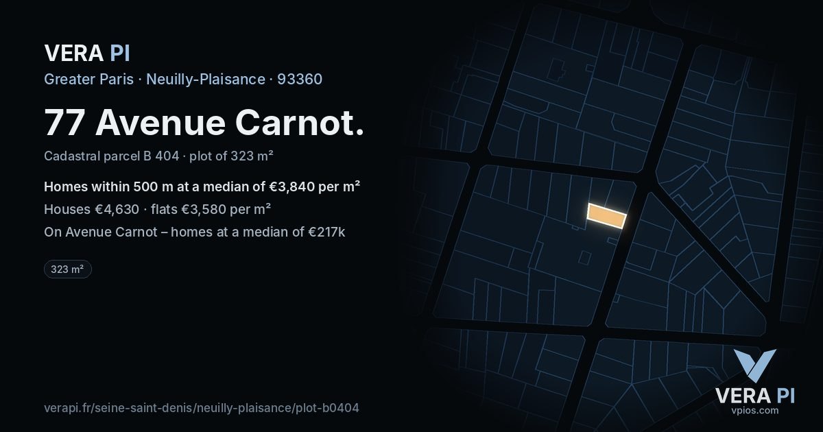 77 Avenue Carnot, Neuilly-Plaisance at night – the plot lit, the parcels around coloured by the prices near them