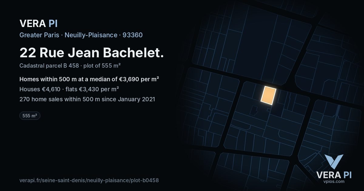 22 Rue Jean Bachelet, Neuilly-Plaisance at night – the plot lit, the parcels around coloured by the prices near them