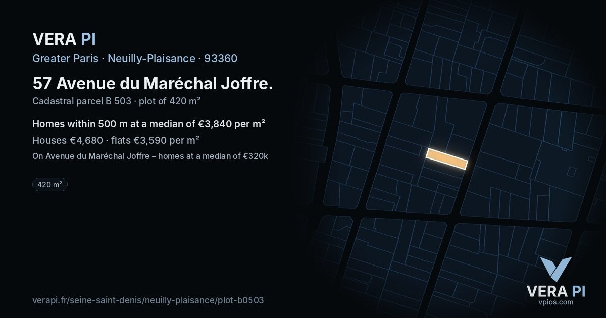 57 Avenue du Maréchal Joffre, Neuilly-Plaisance at night – the plot lit, the parcels around coloured by the prices near them