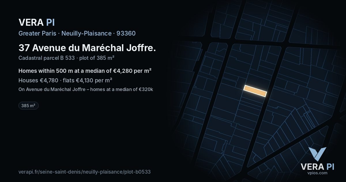 37 Avenue du Maréchal Joffre, Neuilly-Plaisance at night – the plot lit, the parcels around coloured by the prices near them