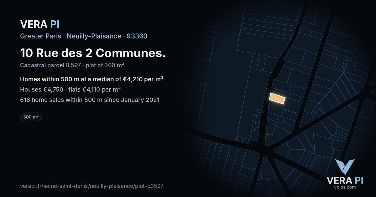 10 Rue des 2 Communes, Neuilly-Plaisance at night – the plot lit, the parcels around coloured by the prices near them