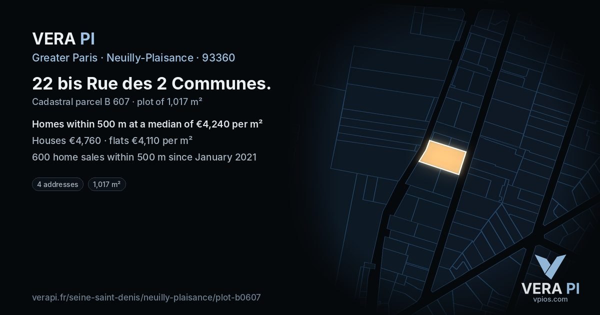 22 bis Rue des 2 Communes, Neuilly-Plaisance at night – the plot lit, the parcels around coloured by the prices near them