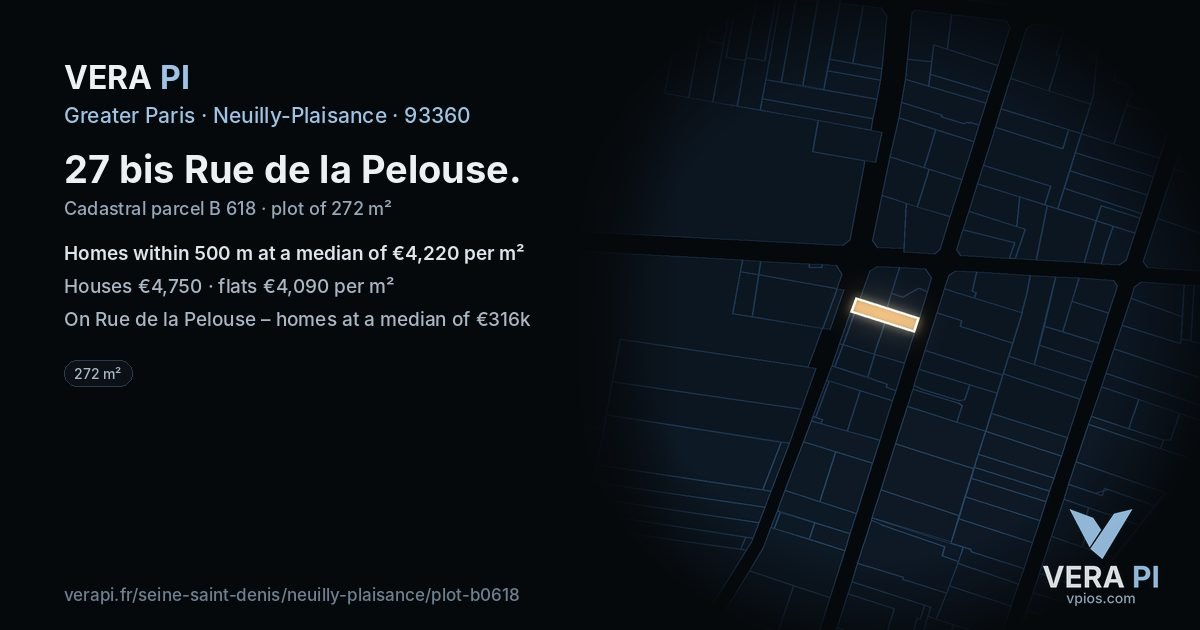 27 bis Rue de la Pelouse, Neuilly-Plaisance at night – the plot lit, the parcels around coloured by the prices near them