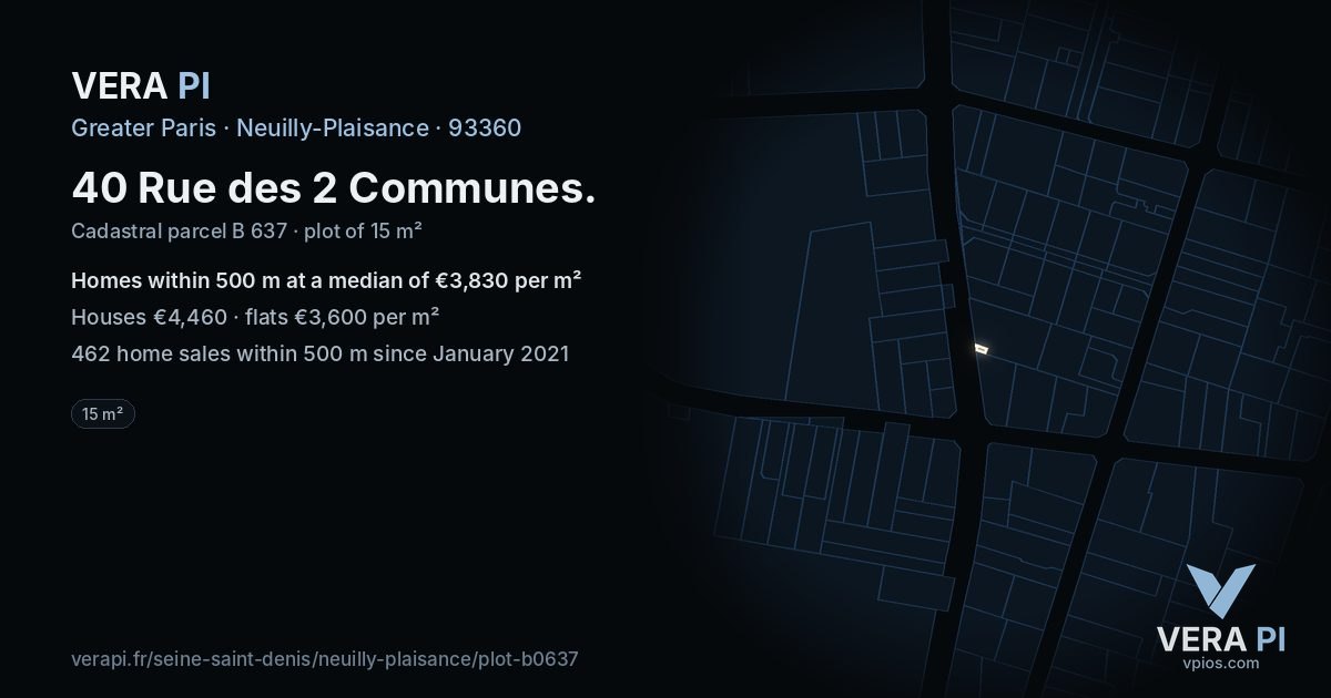 40 Rue des 2 Communes, Neuilly-Plaisance at night – the plot lit, the parcels around coloured by the prices near them