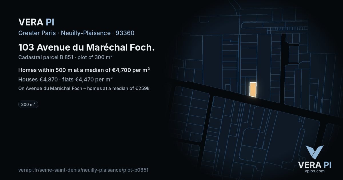 103 Avenue du Maréchal Foch, Neuilly-Plaisance at night – the plot lit, the parcels around coloured by the prices near them